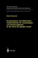Die Gemeinsame, Aber Differenzierte Verantwortlichkeit Von Industriestaaten Und Entwicklungslandern Fur Den Schutz Der Globalen Umwelt 3540670572 Book Cover