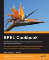 BPEL Cookbook: Best Practices for SOA-based integration and composite applications development 1904811337 Book Cover