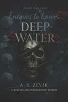 Deep Water: Enemies to Lovers B0FTSFJCGS Book Cover