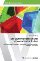 Der Automorphistische Chromatische Index 3639456750 Book Cover