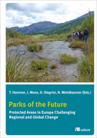 Parks of the Future: Protected areas in Europe challenging regional and global change 0857843923 Book Cover