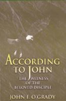 According to John: The Witness of the Beloved Disciple 0809138522 Book Cover