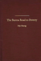 The Burma Road to Poverty: 0275936139 Book Cover