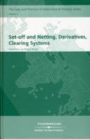 Set-off and Netting, Derivatives, Clearing Systems: v. 4 1847032133 Book Cover