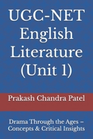UGC-NET English Literature (Unit 1): Drama Through the Ages – Concepts & Critical Insights B0HB37Z8KX Book Cover
