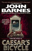 Caesar's Bicycle (Timeline Wars, Book 3) 0061056618 Book Cover