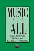 Music for All: Teaching Music to People With Special Needs 0897242203 Book Cover