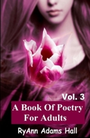 A Book of Poetry for Adults: Book of Poems 1490903275 Book Cover