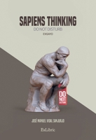 Sapiens thinking. Do not disturb (Spanish Edition) B0F2Z3BRNX Book Cover