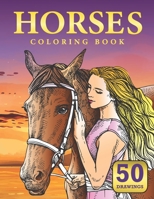 Horses Coloring Book: horses coloring book for girls and boys of all ages . beautiful coloring book for horse lovers. Stress Relief And Relaxation B08VLWLL6J Book Cover