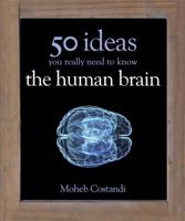 50 Human Brain Ideas You Really Need to Know 1780879105 Book Cover