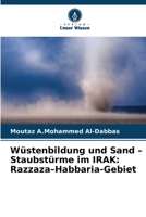 Wüstenbildung und Sand - Staubstürme im IRAK: Razzaza-Habbaria-Gebiet (German Edition) 620857496X Book Cover