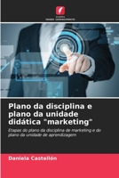 Plano da disciplina e plano da unidade didática "marketing": Etapas do plano da disciplina de marketing e do plano da unidade de aprendizagem (Portuguese Edition) B0CJLCV9NT Book Cover