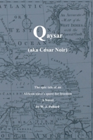 Qaysar - aka César Noir B0DV4J2YPK Book Cover