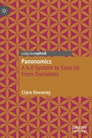 Panonomics: A 4.0 System to Save Us from Ourselves 3030875083 Book Cover