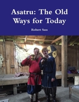 Asatru: The Old Ways for Today 0359348513 Book Cover