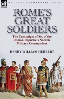 Rome's Great Soldiers 1782824480 Book Cover