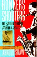 Honkers And Shouters: The Golden Years Of Rhythm & Blues 0026100002 Book Cover