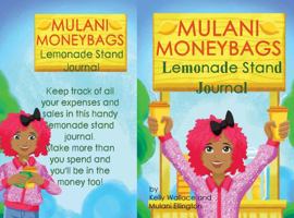 Mulani Moneybags Lemonade Stand Journal 1736616811 Book Cover