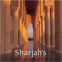 Sharjah's Architectural Splendour 9768182296 Book Cover