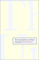 The Unsustainable Costs of Partial Deregulation 0300121288 Book Cover