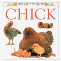 Chick: See How They Grow 0789476541 Book Cover