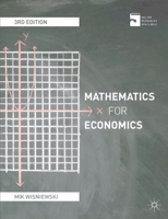 Mathematics for Economics: An integrated approach 0230278922 Book Cover