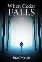 When Cedar Falls 172398678X Book Cover