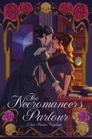 The Necromancer's Parlour: A Sapphic Age Gap Romantasy (The Necromancer's Remorse) B0H3N21WWM Book Cover