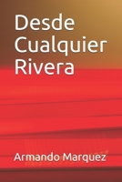 Desde Cualquier Rivera B08BWGQ2Q3 Book Cover