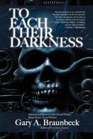 To Each Their Darkness 0984553517 Book Cover