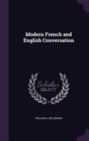 Modern French and English Conversation 1437097677 Book Cover