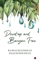 Dewdrop and Banyan Tree 1639975489 Book Cover