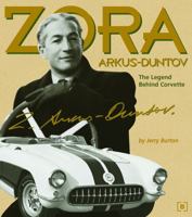 Zora Arkus-Duntov: The Legend Behind Corvette 0837617774 Book Cover