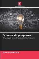 O poder da poupança (Portuguese Edition) 6208952204 Book Cover