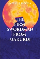 The First Swordman From Makurdi B0DQR2XHJZ Book Cover