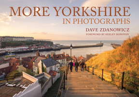 More Yorkshire in Photographs 1445663848 Book Cover