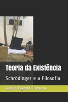 Teoria da Existência: Schrödinger e a Filosofia (Portuguese Edition) B086G27982 Book Cover