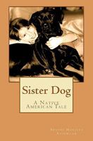 Sister Dog 0615480861 Book Cover