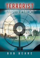 Terrorist Invisible Attack 1468554522 Book Cover