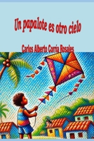 Un papalote es otro cielo (Spanish Edition) B0DY5TVVNC Book Cover