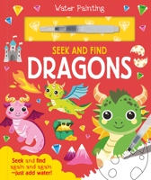 Seek and Find Dragons (Water Painting Seek and Find) 1835555195 Book Cover