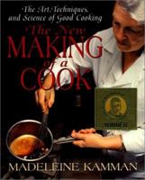 The New Making of a Cook: The Art, Techniques, And Science Of Good Cooking 0688152546 Book Cover