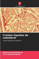 Cristais líquidos de colesterol 6630295986 Book Cover