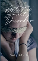 Asd: Autistic Society Disorder 1445762587 Book Cover