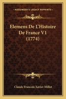 Elemens de L'Histoire de France... 1104738678 Book Cover