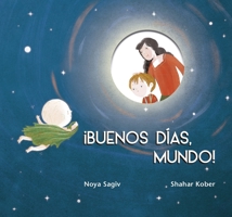 ¡Buenos días, mundo! (Picarona) (Spanish Edition) 8491454241 Book Cover