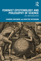 Feminist Epistemology and Philosophy of Science: An Introduction 1032693746 Book Cover