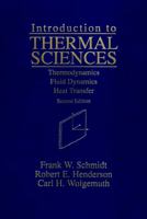 Introduction to Thermal Sciences: Thermodynamics Fluid Dynamics Heat Transfer 0471549398 Book Cover