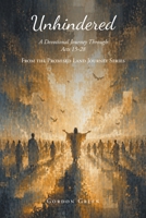 Unhindered: A Devotional Journey Through Acts 15-28 (From the Promised Land Journey) B0HGCT967N Book Cover